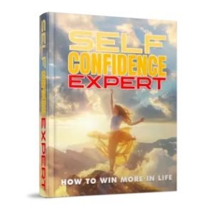 Self Confidence Expert – eBook with Resell Rights